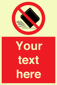 Custom Do Not Drop Sign